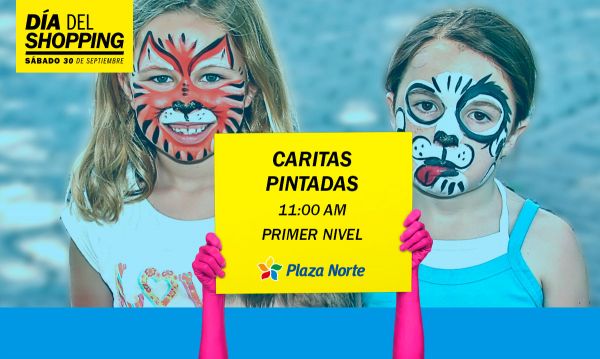 Caritas pintadas - Día del shopping - Plaza Norte