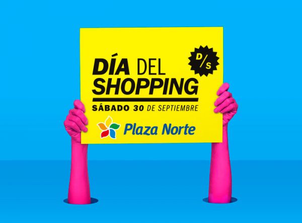 ¡Vive el Día del Shopping en Plaza Norte! - Plaza Norte