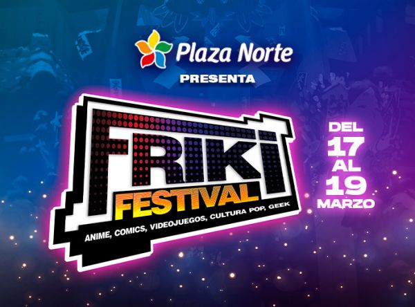 FRIKI FESTIVAL - Plaza Norte