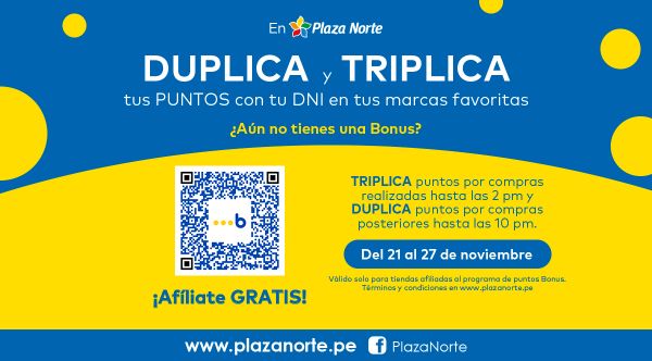 Duplica y Triplica tus puntos Bonus en Plaza Norte - Plaza Norte