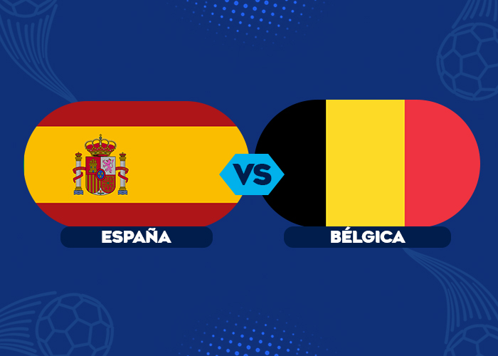 ESPAÑA VS BÉLGICA